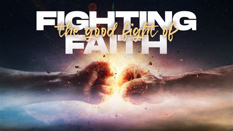 Fight the Good Fight .